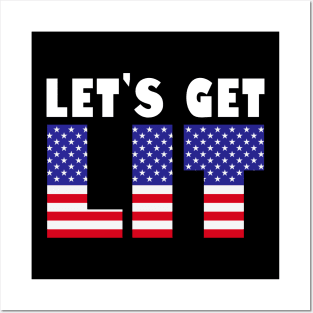 Let's Get Lit 4th Of July Independence Day New Year 2024 Holiday Celebration Meme Posters and Art